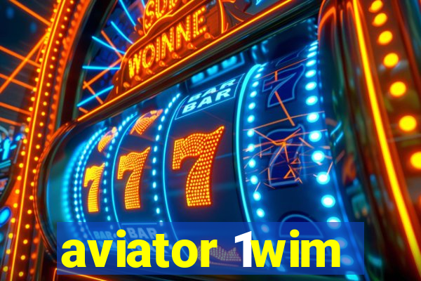 aviator 1wim